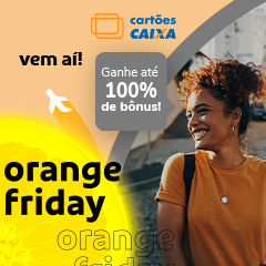 Aproveite a Orange Friday com muitas milhas na conta!